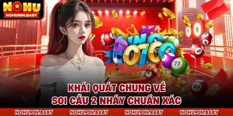 Khái quát chung về soi cầu 2 nháy chuẩn xác