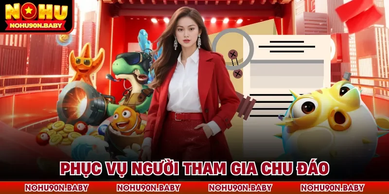 Phục vụ người tham gia chu đáo